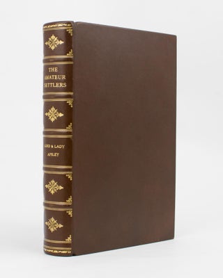 Item #94187 The Amateur Settlers. Michael TERRY, Lord and Lady APSLEY