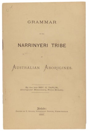 Item #94192 Grammar of the Narrinyeri Tribe of Australian Aborigines. Reverend George TAPLIN
