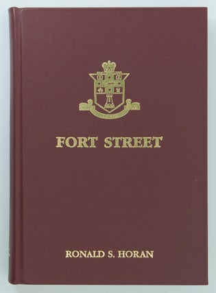 Item #94293 Fort Street. The School. Ronald S. HORAN