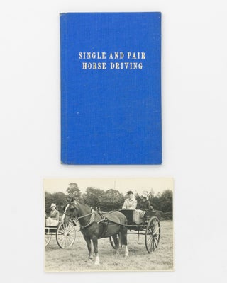 Item #94407 Single and Pair Horse Driving. Major-General Geoffrey H. A. WHITE