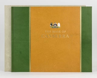Item #94997 The Book of Canberra, Australia's National Capital. A Collection of Three...