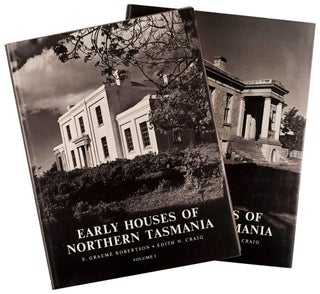 Item #95018 Early Houses of Northern Tasmania. An Historical and Architectural Survey. E. Graeme...