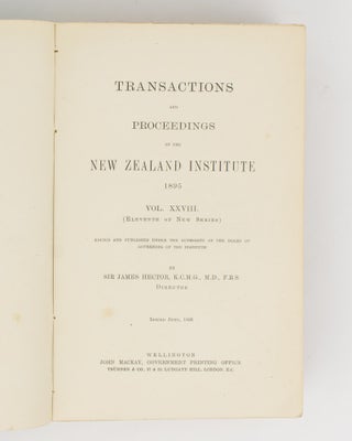 Transactions and Proceedings of the New Zealand Institute, 1895. Vol. XXVIII (Eleventh of New Series)