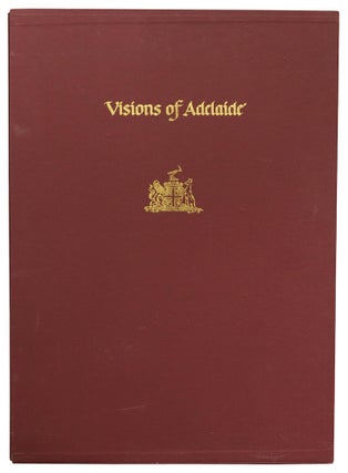Visions of Adelaide. A Folio of Five Lithographs - Personal Visions of the City by Five Adelaide Artists. Commissioned by the Adelaide City Council. The Artists: Yvonne Boag, Keith Cowlam, Barbara Hanrahan, Dee Jones, Hossein Valamanesh. The Printer: Robert Jones of The Beehive Press. Michael Llewellyn-Smith, City Manager. Steve Condous, Lord Mayor