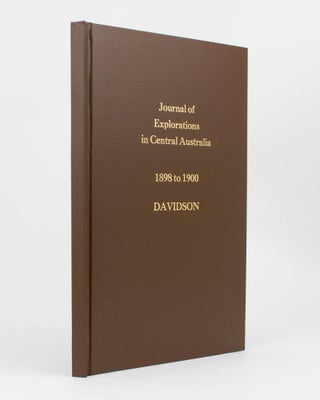 Journal of Explorations in Central Australia, by The Central Australian Exploration Syndicate ... 1898 to 1900
