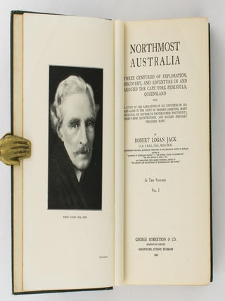 Northmost Australia. Three Centuries of Exploration, Discovery, and Adventure in and around Cape York Peninsula, Queensland. With a Study of the Narratives of all Explorers by Sea and Land in the Light of Modern Charting, many original or hitherto unpublished Documents ...