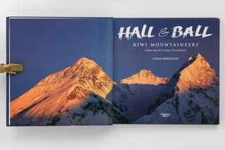 Hall and Ball. Kiwi Mountaineers from Mount Cook to Everest