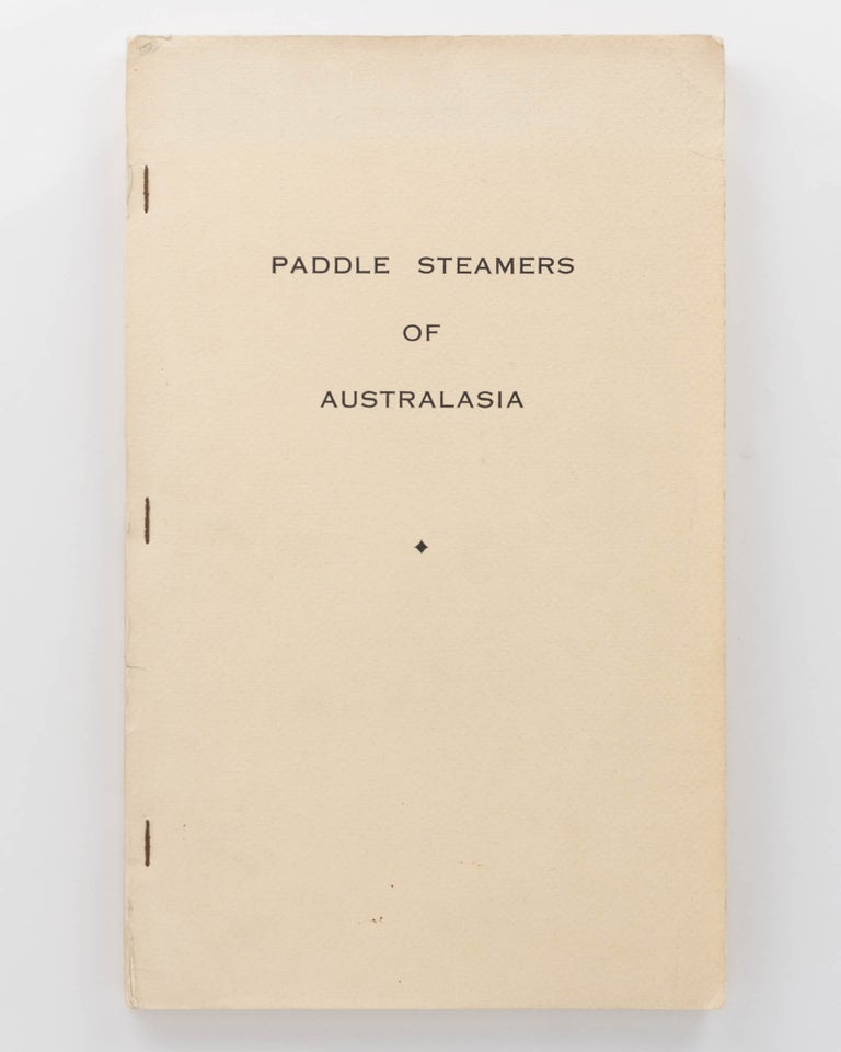 Item #96094 Paddle Steamers of Australasia... With the main contribution on River Murray System Vessels by J.C. Tolley. Ronald PARSONS, with J. C. TOLLEY.