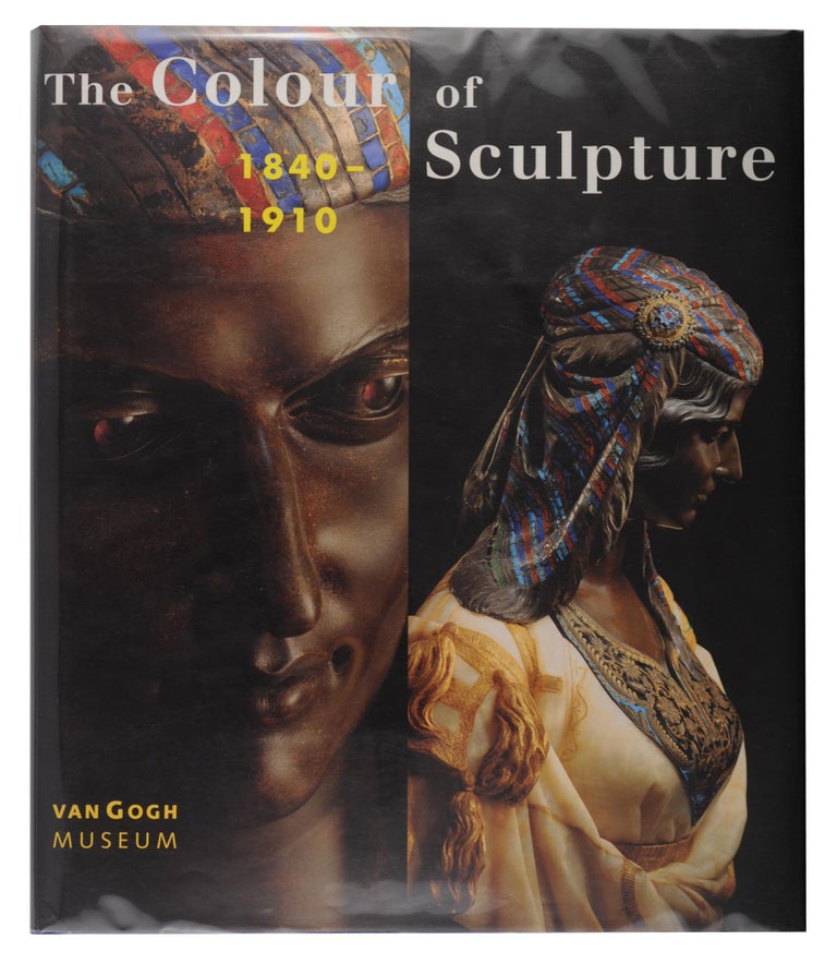 Item #96560 The Colour of Sculpture, 1840-1910. Andreas BLUHM.
