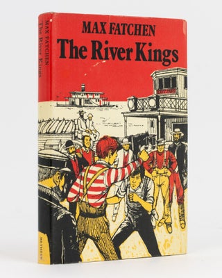 Item #96845 The River Kings. Max FATCHEN