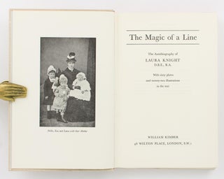 The Magic of a Line. The Autobiography of Laura Knight