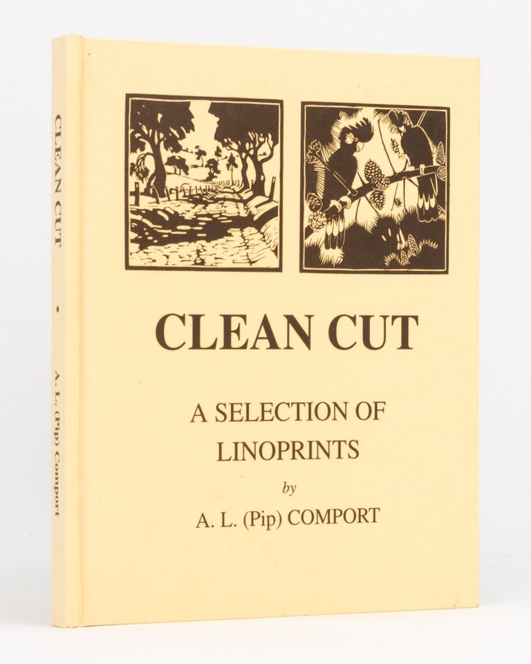 Item #97055 Clean Cut. A Selection of Linocut Prints. A. L. COMPORT, Pip.