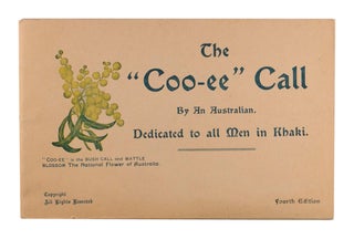 Item #97243 The 'Coo-ee' Call by an Australian. Dedicated to all Men in Khaki. Maude Wordsworth...