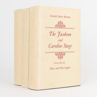 Item #97472 The Jacobean and Caroline Stage. Plays and Playwrights. Volume III [together with]...