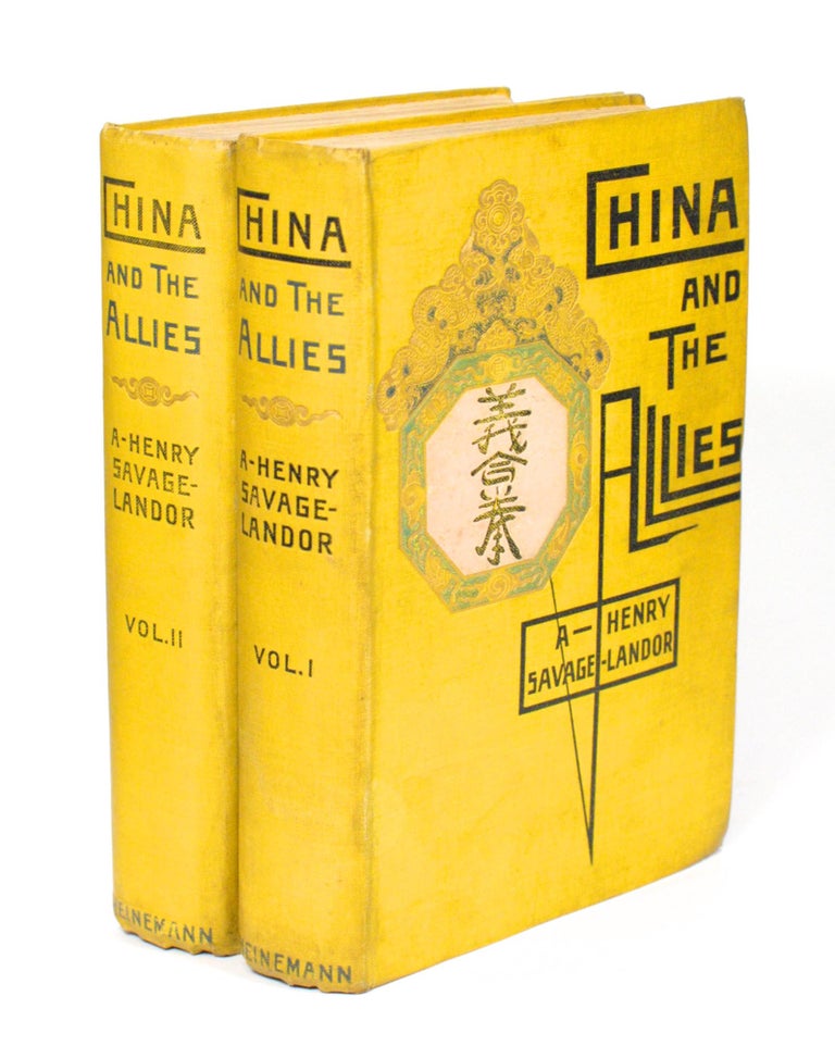 Item #97703 China and the Allies. A. Henry SAVAGE-LANDOR.