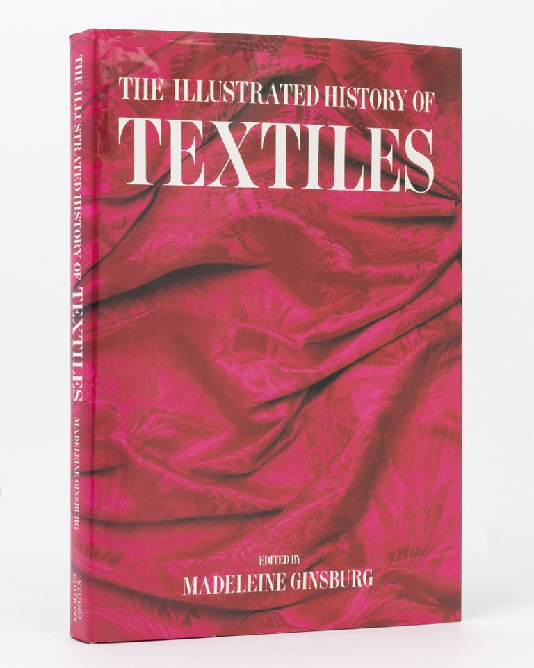 Item #97837 The Illustrated History of Textiles. Madeleine GINSBURG.