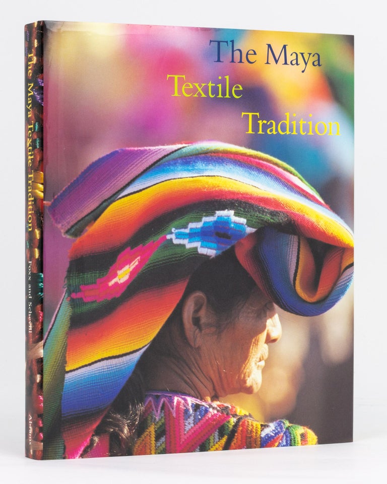 Item #97868 The Maya Textile Tradition. Margot Blum SCHEVILL.