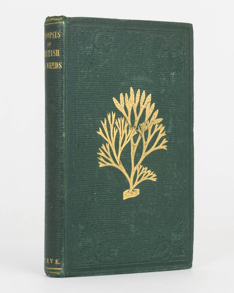 Item #98195 Synopsis of the British Seaweeds, compiled from Professor Harvey's Phycologia Britannica. William Henry HARVEY.