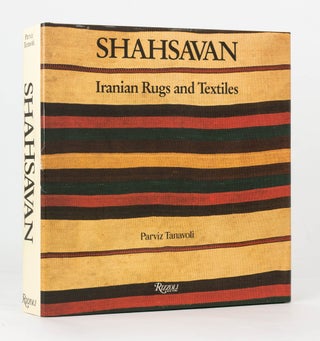 Item #98604 Shahsavan. Iranian Rugs and Textiles. Parviz TANAVOLI