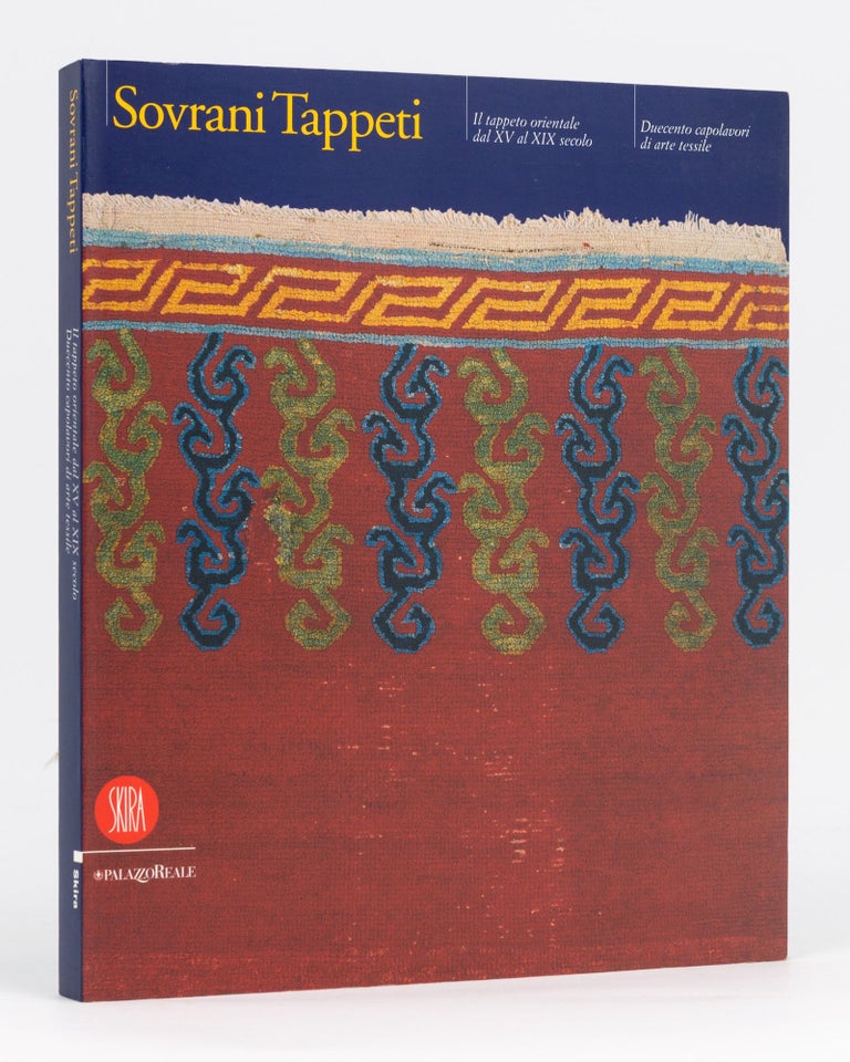 Item #98619 Sovrani Tappeti. Ill Tappeto Orientale dal XV al XIX secolo. Edoardo CONCARO, Alberto LEVI.