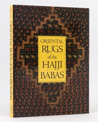 Item #98662 Oriental Rugs of the Hajji Babas. Daniel S. WALKER