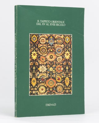 Item #98665 Il Tappeto Orientale dal XV al XVIII secolo. David SYLVESTER, Ian, BENNETT, John MILLS