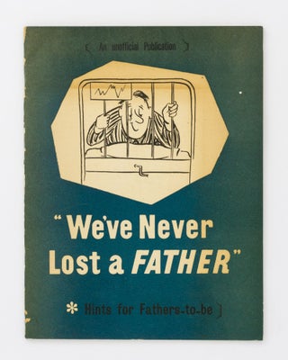 Item #98802 'We've Never Lost a Father'. Hints for Fathers-in-Law. Stewart McCRAE