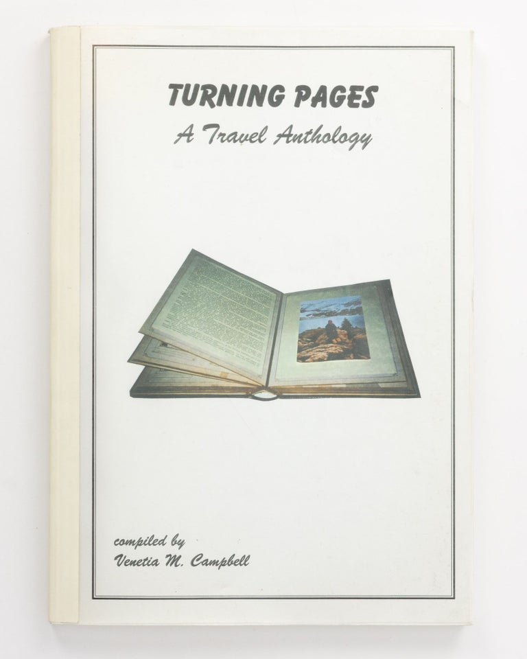 Item #98947 Turning Pages. A Travel Anthology. Venetia M. CAMPBELL.