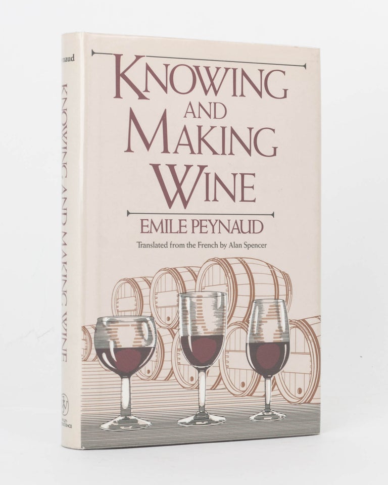 Item #99140 Knowing and Making Wine. Emile PEYNAUD.