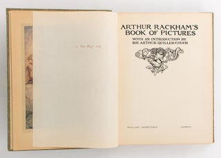 Arthur Rackham's Book of Pictures. With an Introduction by Sir Arthur Quiller-Couch