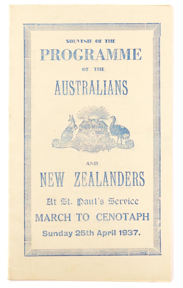 Item #99252 Souvenir of the Programme of the Australians and New Zealanders at St Paul's Service March to Cenotaph. Sunday 25th April 1937 [cover title]. Anzac Day.