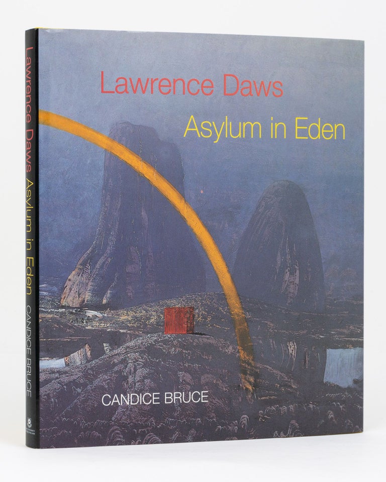 Item #99449 Lawrence Daws. Asylum in Eden. Candice BRUCE.